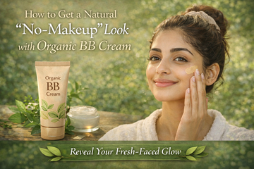 How to Get a Natural 'No-Makeup' Look with Organic BB Cream