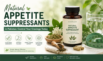 Natural Appetite Suppressants in Pakistan Control Your Cravings Today